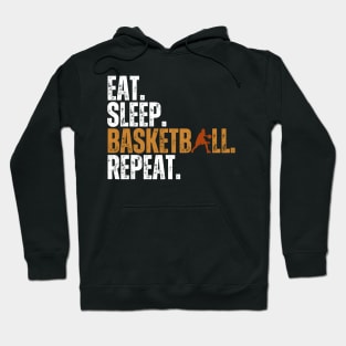 Eat Sleep Basketball Repeat Retro Vintage Tee Hoodie